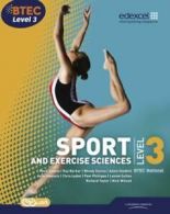 Sport and exercise sciences: Level 3, BTEC National by Adam Gledhill (Mixed