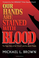 Our Hands are Stained with Blood: The Tragic Story of the Church and the Jewish