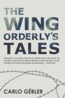 The wing orderly's tales by Carlo Gbler (Paperback)