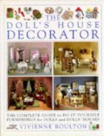 The Doll's House Decorator, Vivienne Boulton, ISBN 07513000