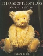 In praise of teddy bears by Philippa Waring (Paperback) softback)