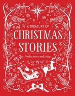 A Treasury of Christmas Stories: Festive Tales and Songs