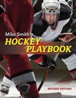 Smith, Professor of European Politics De : Mike Smiths Hockey Playbook