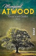 Oryx und Crake: Roman | Atwood, Margaret | Book