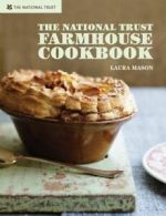 The National Trust farmhouse cookbook by Laura Mason (Hardback)