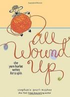 All Wound Up: The Yarn Harlot Writes for a Spin | Pear... | Book