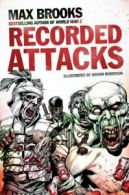 Recorded attacks by Max Brooks Ibraim Roberson (Paperback)