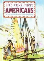 The Very First Americans (Grosset & Dunlap All Aboard Book). Ashrose, Wa<|