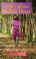 Life Lessons from a Broken Heart.New 9781512774955 Fast Free Shipping<|