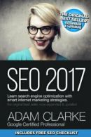 SEO 2017 Learn Search Engine Optimization With . Clarke<|