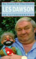 No tears for the clown: an autobiography by Les Dawson (Paperback)