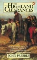 The Highland Clearances by John Prebble (Paperback)