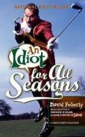 An Idiot for All Seasons by David Feherty (Paperback)