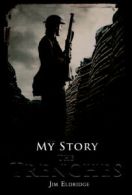 My story: The trenches by Jim Eldridge (Paperback)