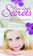More little secrets. Vol. 1 by Melinda Curtis (Paperback)