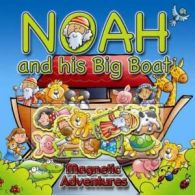 Noah and His Big Boat: Magnetic Adventures by Juliet David (Hardback)