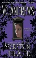 Secrets in the Attic by V C Andrews (Paperback)
