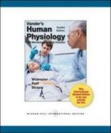 Vander's human physiology: the mechanisms of body function by Eric P Widmaier