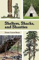 Shelters, Shacks, and Shanties: The Classic Gui. Beard, D.C..#