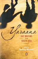 Yaraana: Gay Writing from South Asia, Hoshang Merchant, ISBN 014