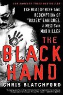 The Black Hand: The Bloody Rise and Redemption of "Boxer... | Book