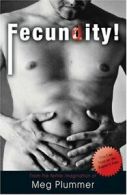 Fecundity! By Meg Plummer. 9781905609314