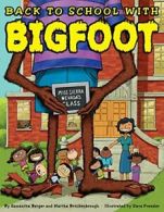 Back to School with Bigfoot.by Berger New 9780545859738 Fast Free Shipping<|