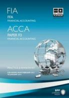 FIA - Foundations of Financial Accounting - FFA: Revision Kit by BPP Learning