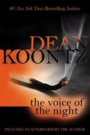 The voice of the night by Dean R Koontz (Paperback)