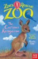 Zoe's rescue zoo: The curious kangaroo by Amelia Cobb (Paperback)