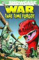 Showcase presents The war that time forgot by Robert Kanigher (Paperback)