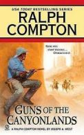 Signet historical novel: Guns of the Canyonlands: a Ralph Compton novel by