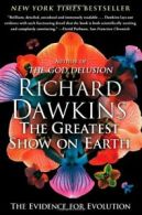 The Greatest Show on Earth: The Evidence for Evolution. Dawkins 9781416594796<|