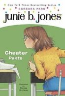 Junie B., First Grader Cheater Pants (Junie B. Jones). Park 9780613857130 New<|