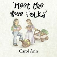 "Meet the Wee Folks".by Ann, Carol New 9781503559097 Fast Free Shipping.#