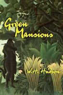 Green Mansions. Hudson, Galsworthy, (FRW) 9781585679485 Fast Free Shipping<|