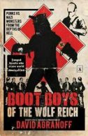 Boot Boys of the Wolf Reich. Agranoff, David 9781621051404 Fast Free Shipping.#