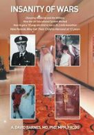 Insanity of Wars: Choosing Medicine and the Military. FACOG 9781514427903 New<|