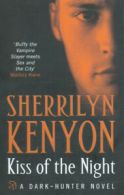 A Dark-Hunter novel: Kiss of the night by Sherrilyn Kenyon (Paperback)