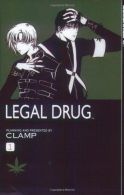 Legal Drug: v. 1 (Legal Drug), "Clamp", ISBN 1591824850