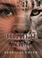 Animal Talk: Interspecies Telepathic Communication By Penelope .9781582700014