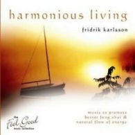 Fridrik Karlsson : Feel Good Collection, The - Harmonious Living CD (2007)