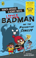 Little Badman and the Radioactive Samosa: World Book Day 2021, White, Henry,Arsh