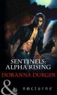 Sentinels: Alpha rising by Doranna Durgin (Paperback)