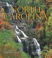North Carolina Unforgettable: Mountain Cover. Helfrick 9781560376194 New<|