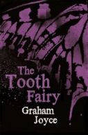 The tooth fairy by Graham Joyce (Paperback)