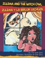 Zulema and the Witch Owl/Zulema y La Bruja Lechuza. Garza, Villaroel, (TRN)<|