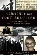 Birmingham Foot Soldiers: Voices from the Civil Rights Movement. Patterson<|