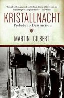 Kristallnacht: Prelude to Destruction (Making History (Paperback)). Gilbert<|