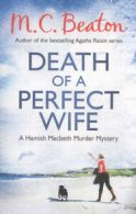 The Hamish Macbeth series: Death of a perfect wife by M.C. Beaton (Paperback)